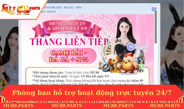 Đại Lý MU88 2 Phòng ban hỗ trợ hoạt động trực tuyến 24/7