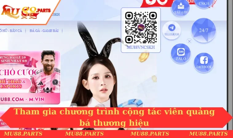 Đại Lý MU88 3 Tham gia chương trình cộng tác viên quảng bá thương hiệu